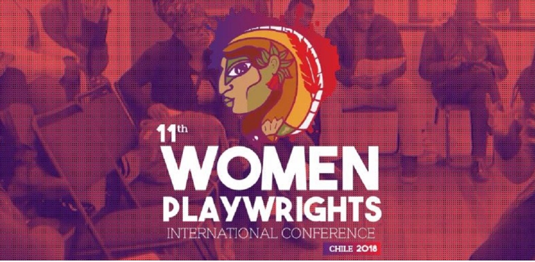 WPIC: Women Playwrights International Conference Chile 2018
