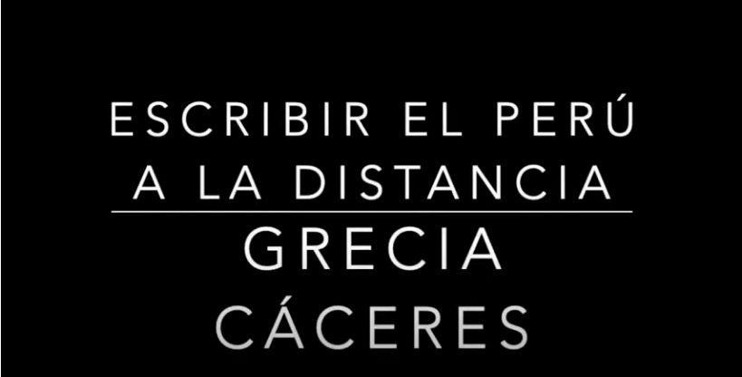 Escribir el Perú a la distancia: Grecia Cáceres